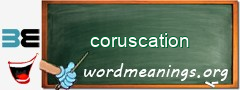 WordMeaning blackboard for coruscation